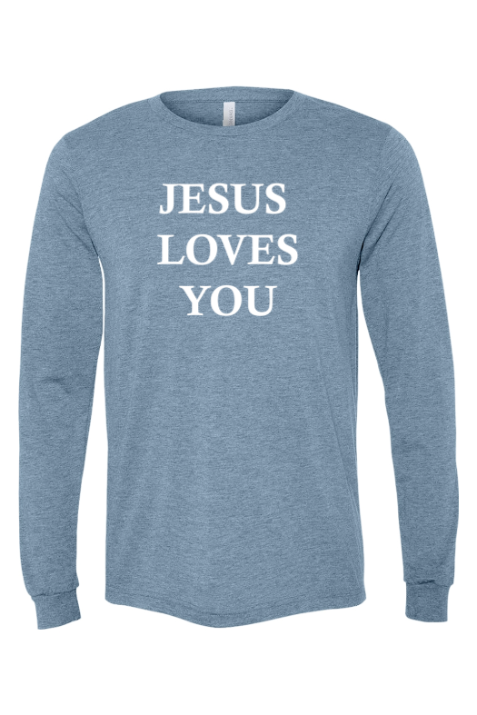 Jesus Loves You Long Sleeve