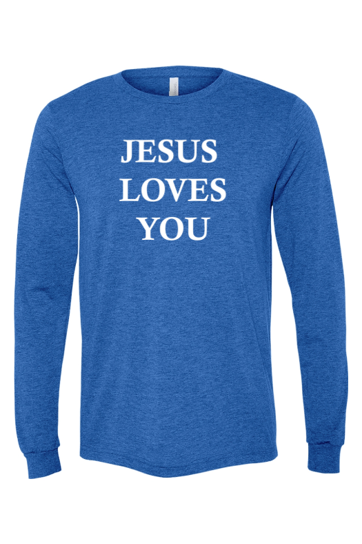 Jesus Loves You Long Sleeve