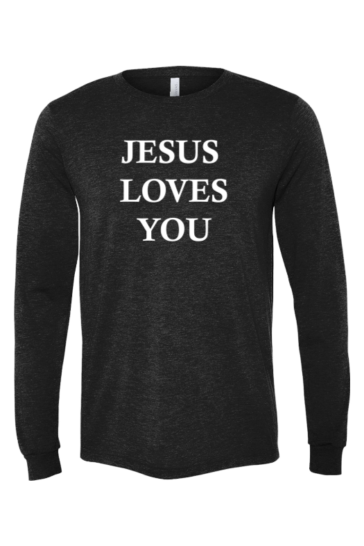 Jesus Loves You Long Sleeve